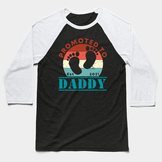 Vintage Promoted to Daddy 2021 new Dad gift Daddy Baseball T-Shirt by Abko90